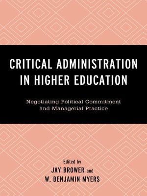 cover image of Critical Administration in Higher Education